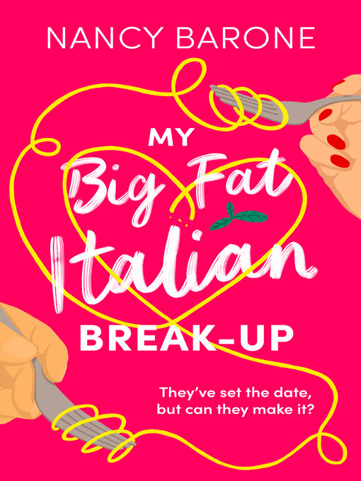 Title details for My Big Fat Italian Break-Up by Nancy Barone - Available